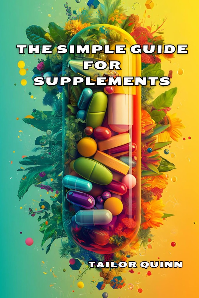 The Simple Guide for Supplements