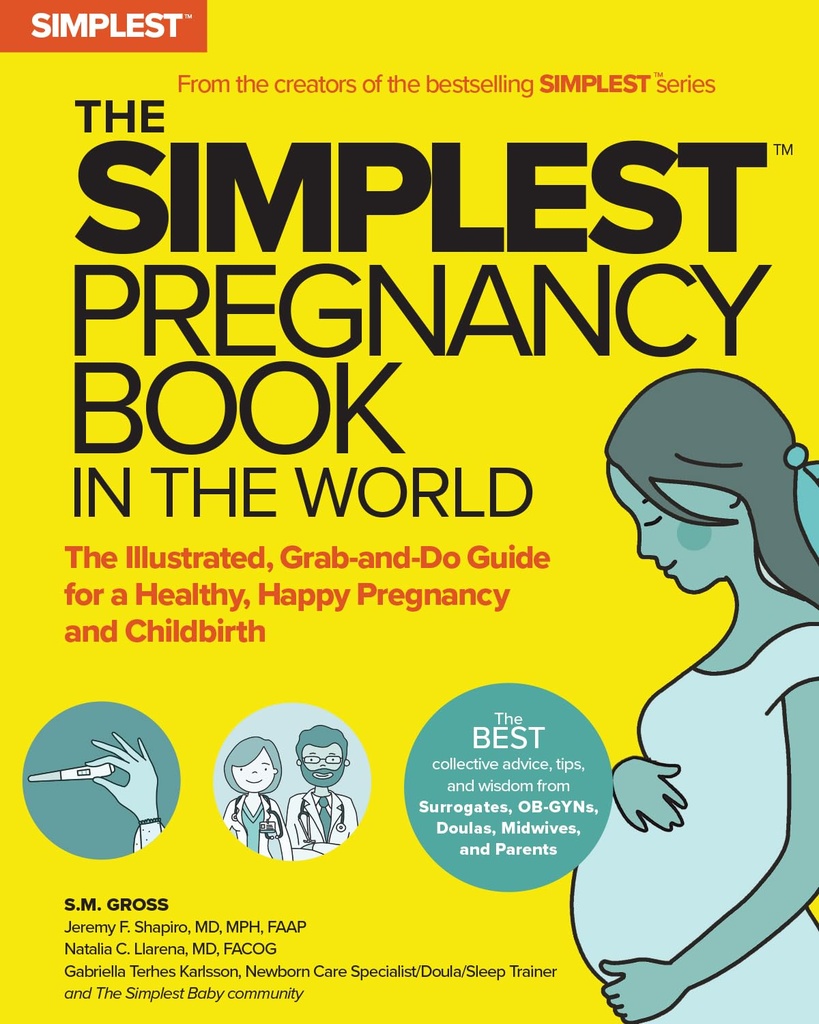 Le livre le plus simple du monde sur la grossesse : le guide illustré pour une grossesse saine et heureuse et l'accouchement