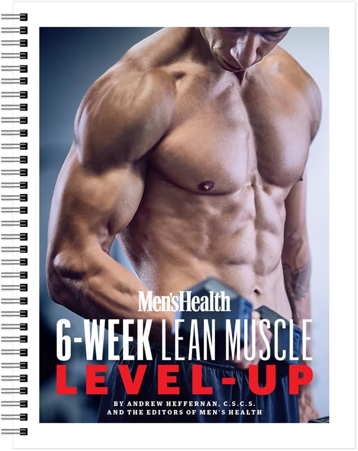 Santé des hommes 6 semaines Lean Muscle Level-Up: L'entraînement pour Supercharger la croissance musculaire rapide