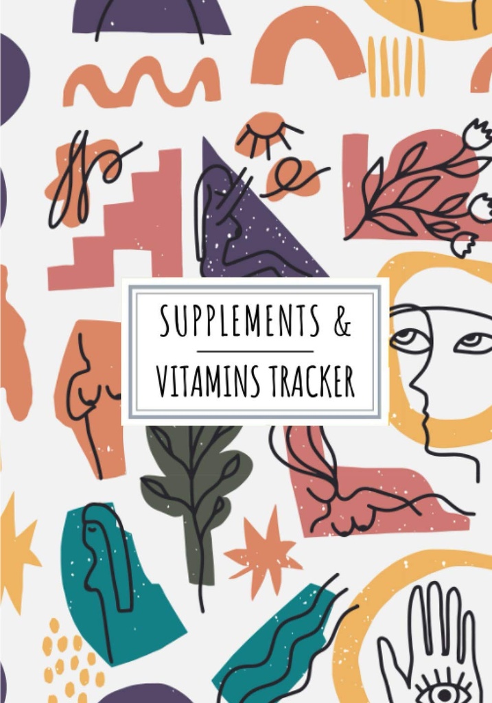 Suppléments & Vitamines Tracker: Daily Supplement & Vitamine Log Book.