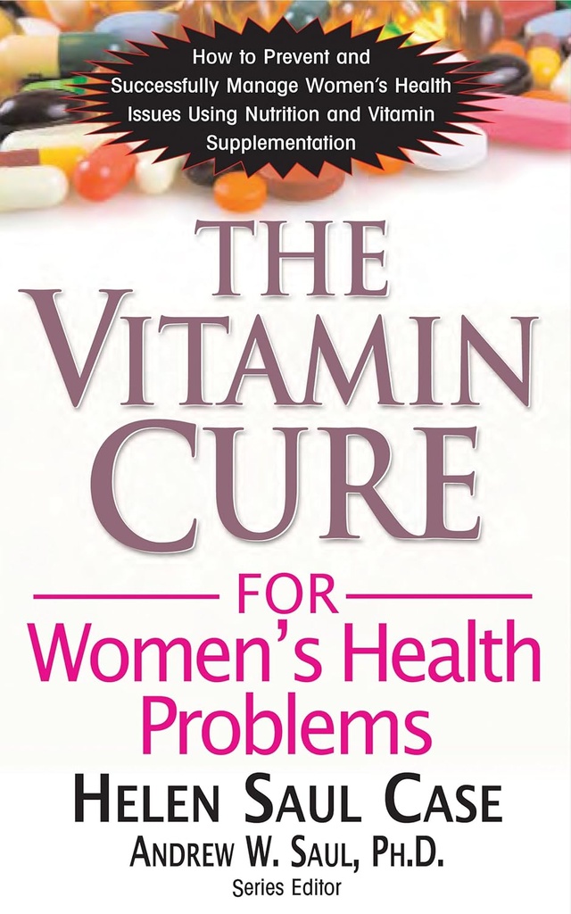 Die Vitamin Cure für Frauengesundheit Probleme