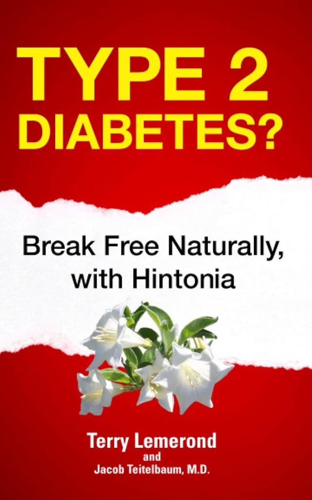 Typ 2 Diabetes?: Break Free Natürlich, mit Hintonia