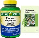 Calcium, magnésium, zinc et vitamine D3. Guide exclusif de vitamine + Spring Valley Calcium, magnésium et zinc plus vitamine D3 Supplément alimentaire, 250 Compte
