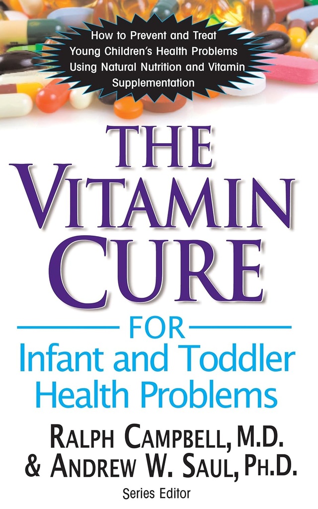 Die Vitamin Cure für Kinder- und Kleinkindergesundheitsprobleme