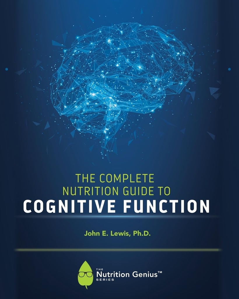 Guide nutritionnel complet pour la fonction cognitive