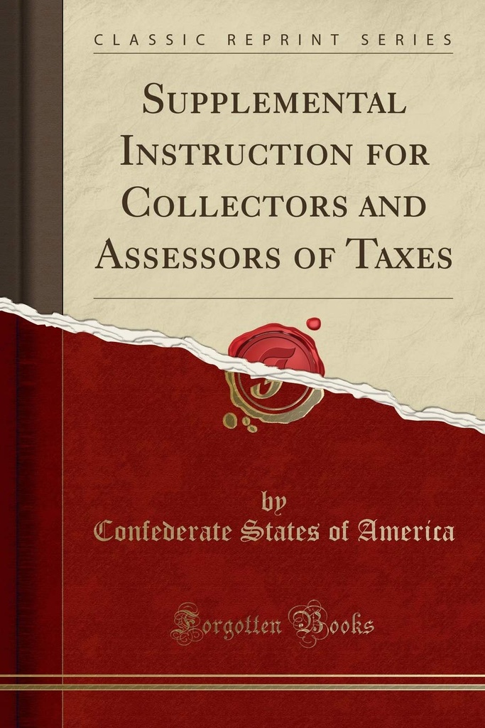 Instruction supplémentaire pour les collecteurs et les évaluateurs d'impôts (réimpression classique)