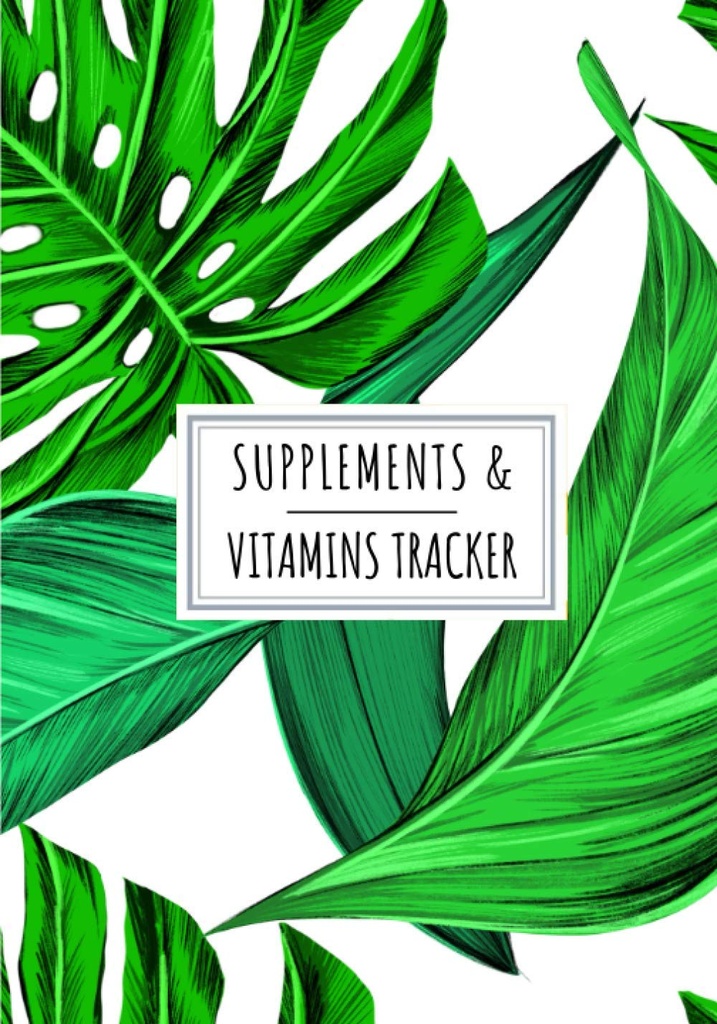 Ergänzungen & Vitamine Tracker: Tägliche Ergänzung & Vitamin Logbuch | Alle Details über Ihre Medikamente | Rekorddatum, Zeit, ... der Woche und mehr auf 100 detaillierten Blätter.