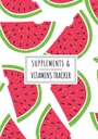 Suppléments & Vitamines Tracker: Daily Supplement & Vitamine Log Book.