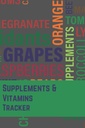Suppléments et Vitamines Tracker: Journal Notebook Organizer to Keep Record and Track Suppléments et Vitamines Posologie, Liste de contrôle quotidienne et rappel, ... ,Nurse ,Papierback